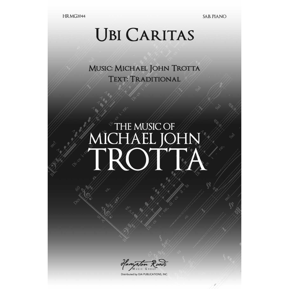 Trotta, Michael John - Ubi Caritas