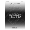 Trotta, Michael John - Ubi Caritas