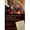 The Associated Board of the Royal Schools of Music - A Social and Cultural History