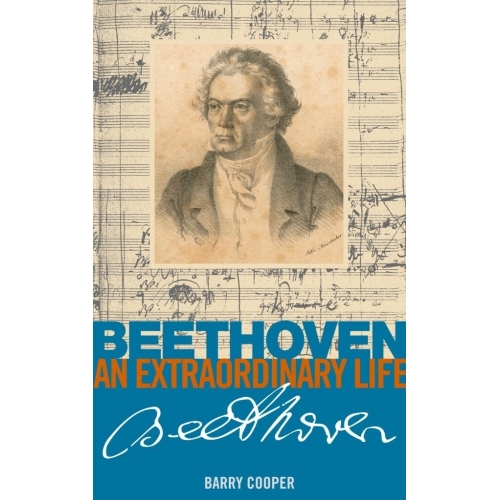 Beethoven: An Extraordinary Life