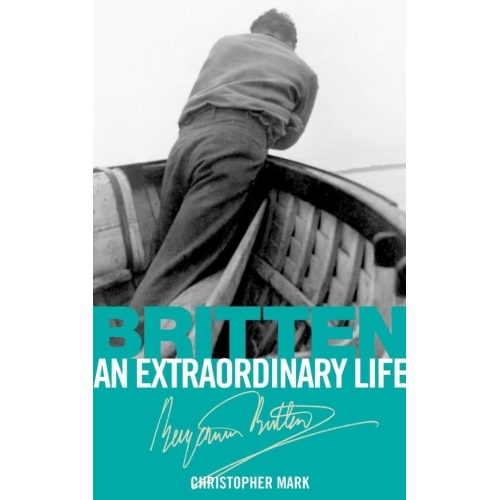 Britten: An Extraordinary Life