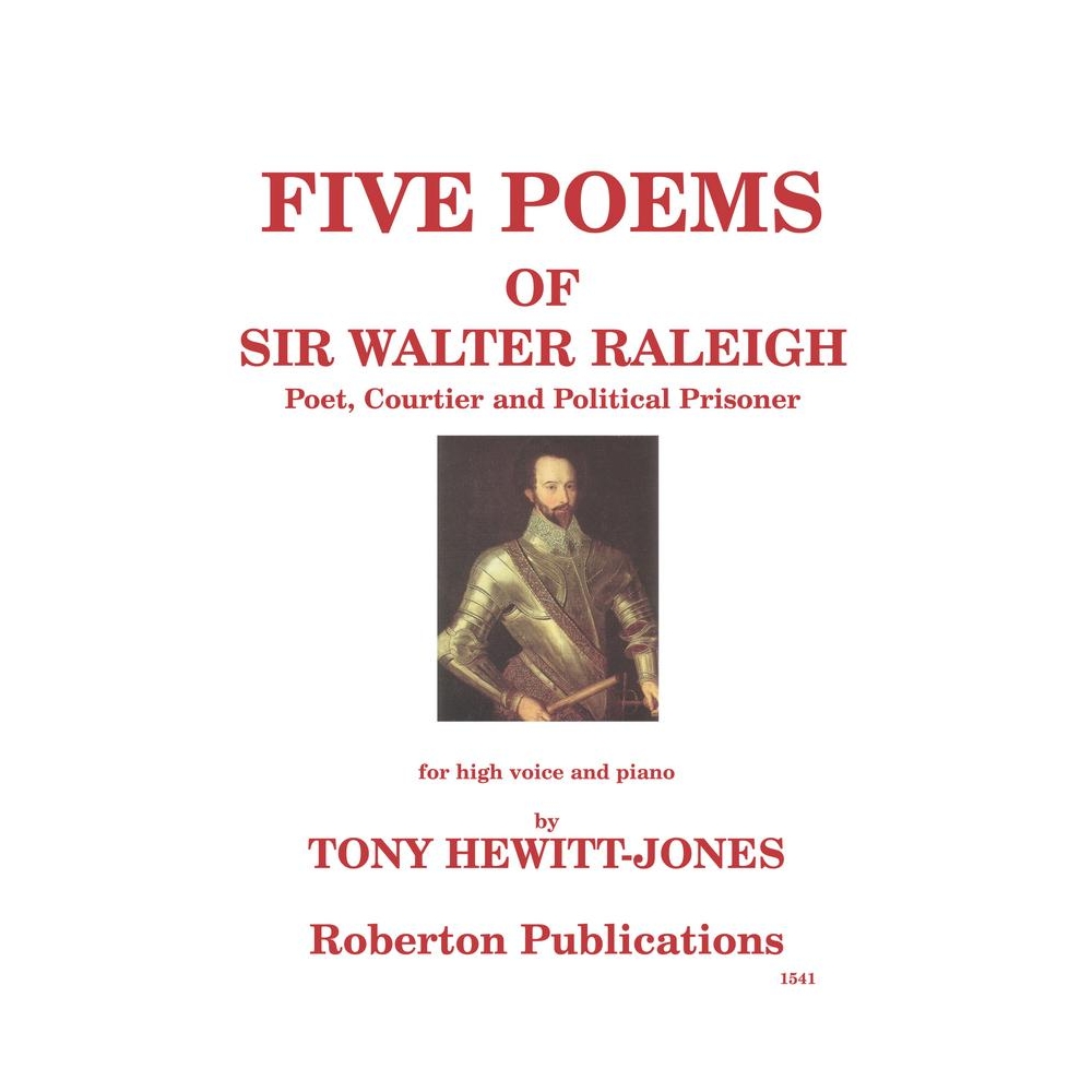 Hewitt-Jones, Tony - Five Poems of Sir Walter Raleigh