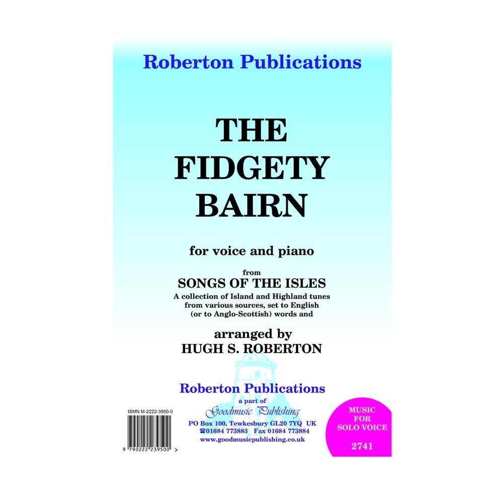 The Fidgety Bairn (arr Hugh Roberton)