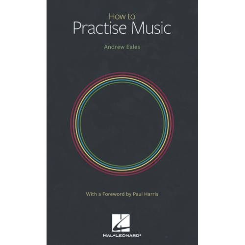 How to Practise Music