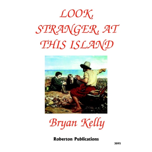 Kelly, Bryan - Look, Stranger, At This Island