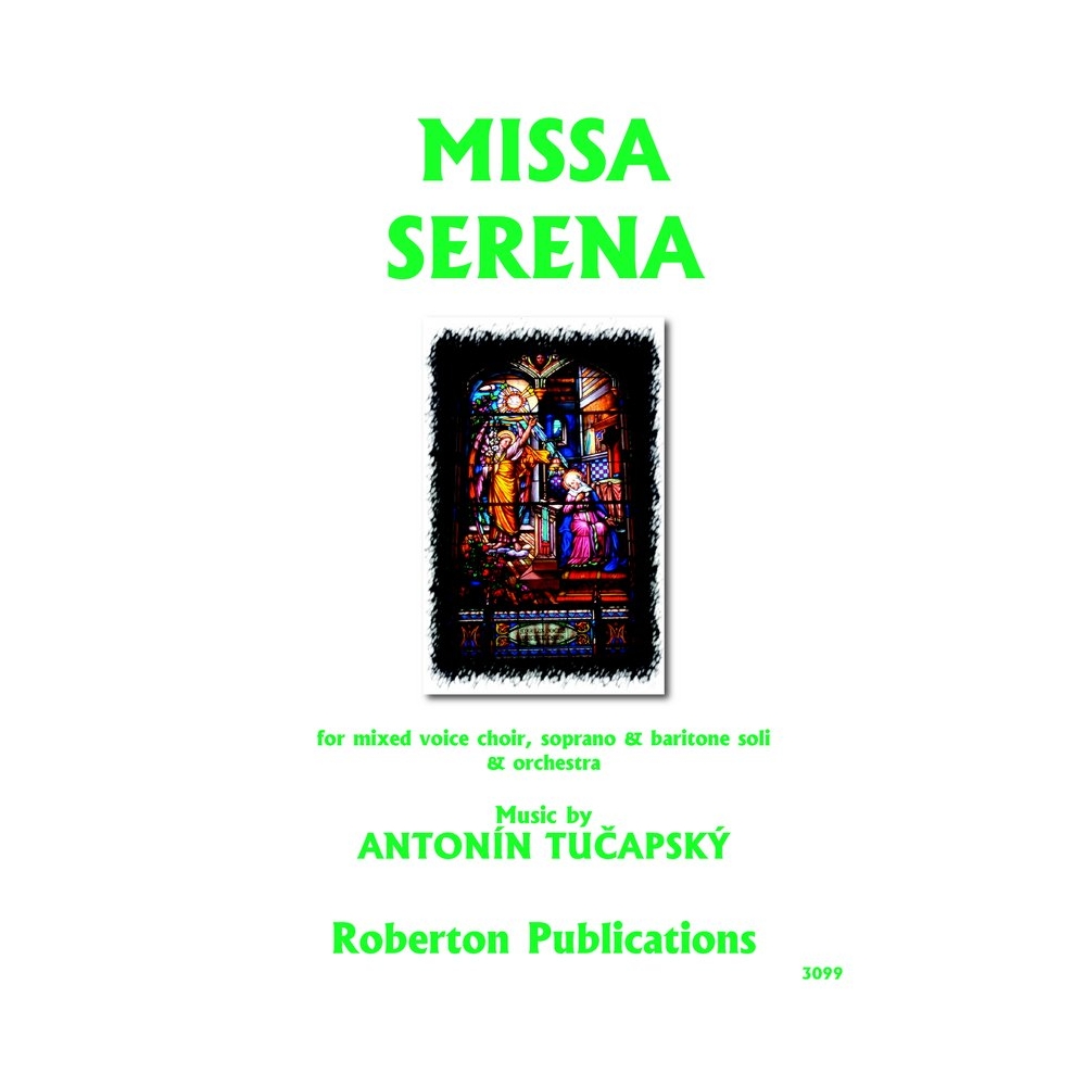 Tucapsky, Antonin - Missa Serena