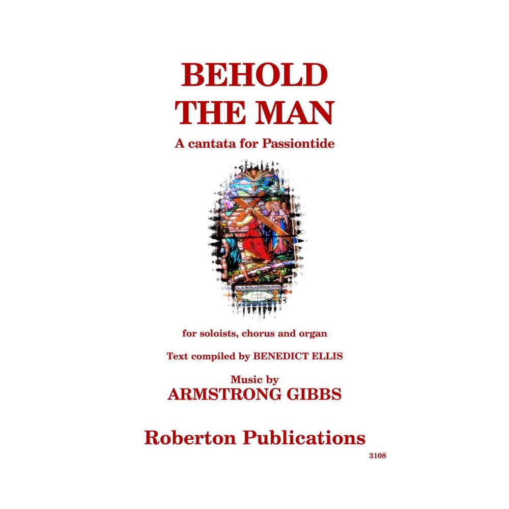 Gibbs, Cecil Armstrong - Behold the Man
