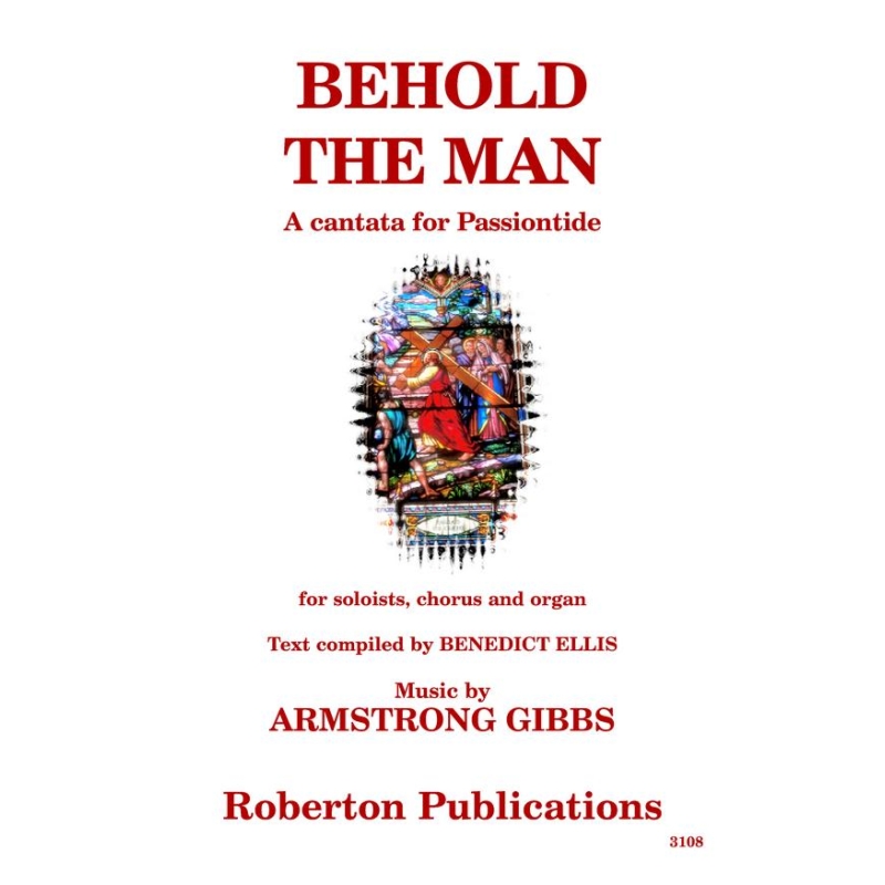 Gibbs, Cecil Armstrong - Behold the Man