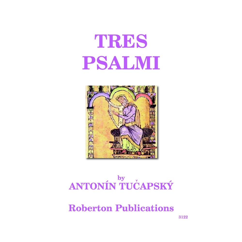 Tucapsky, Antonin - Tres Psalmi