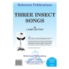Blyton, Carey - Three Insect Songs