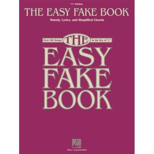 The Easy Fake Book: C Edition -