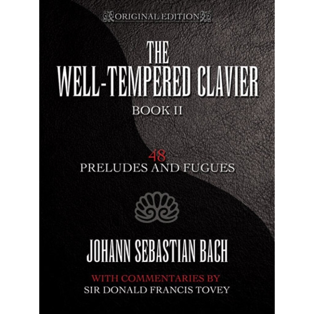 Bach, J.S - Well-Tempered Clavier 48 Preludes & Fugues Book II