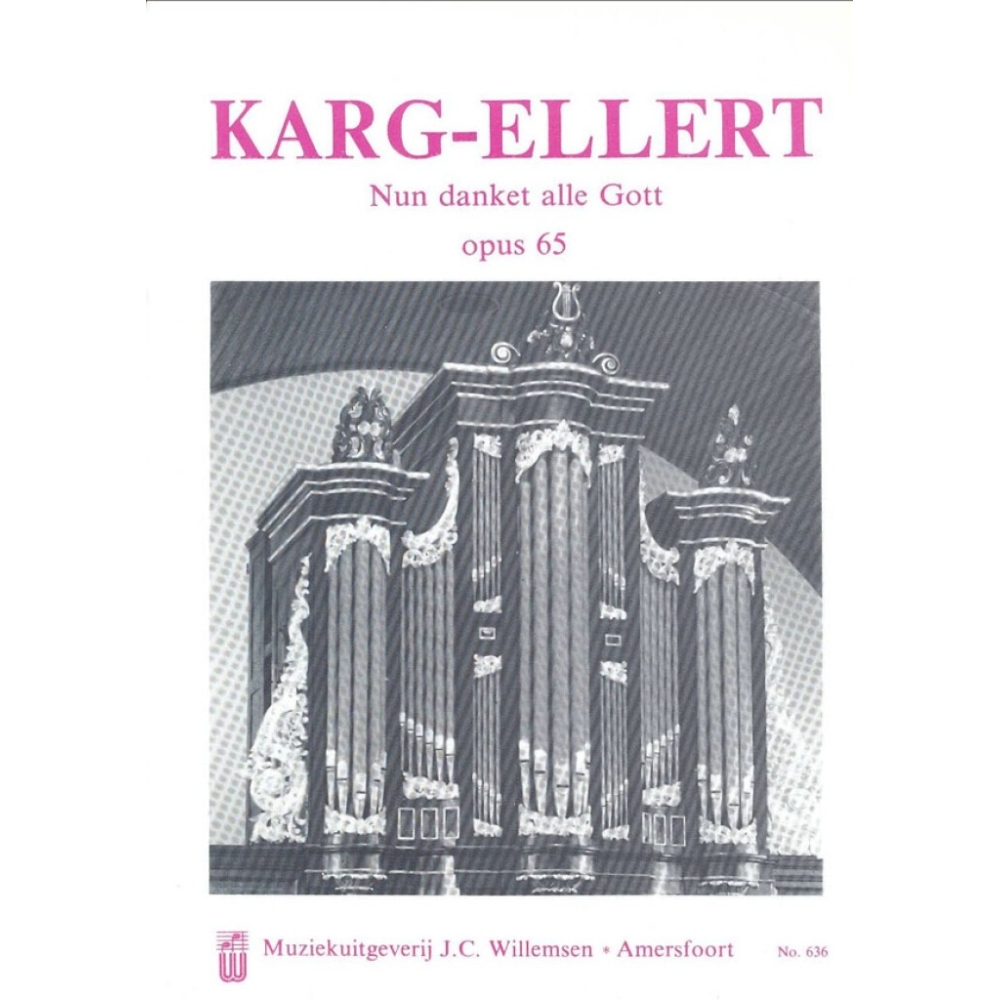 Karg-Elert, Sigfrid - Nun danket alle Gott Opus 65