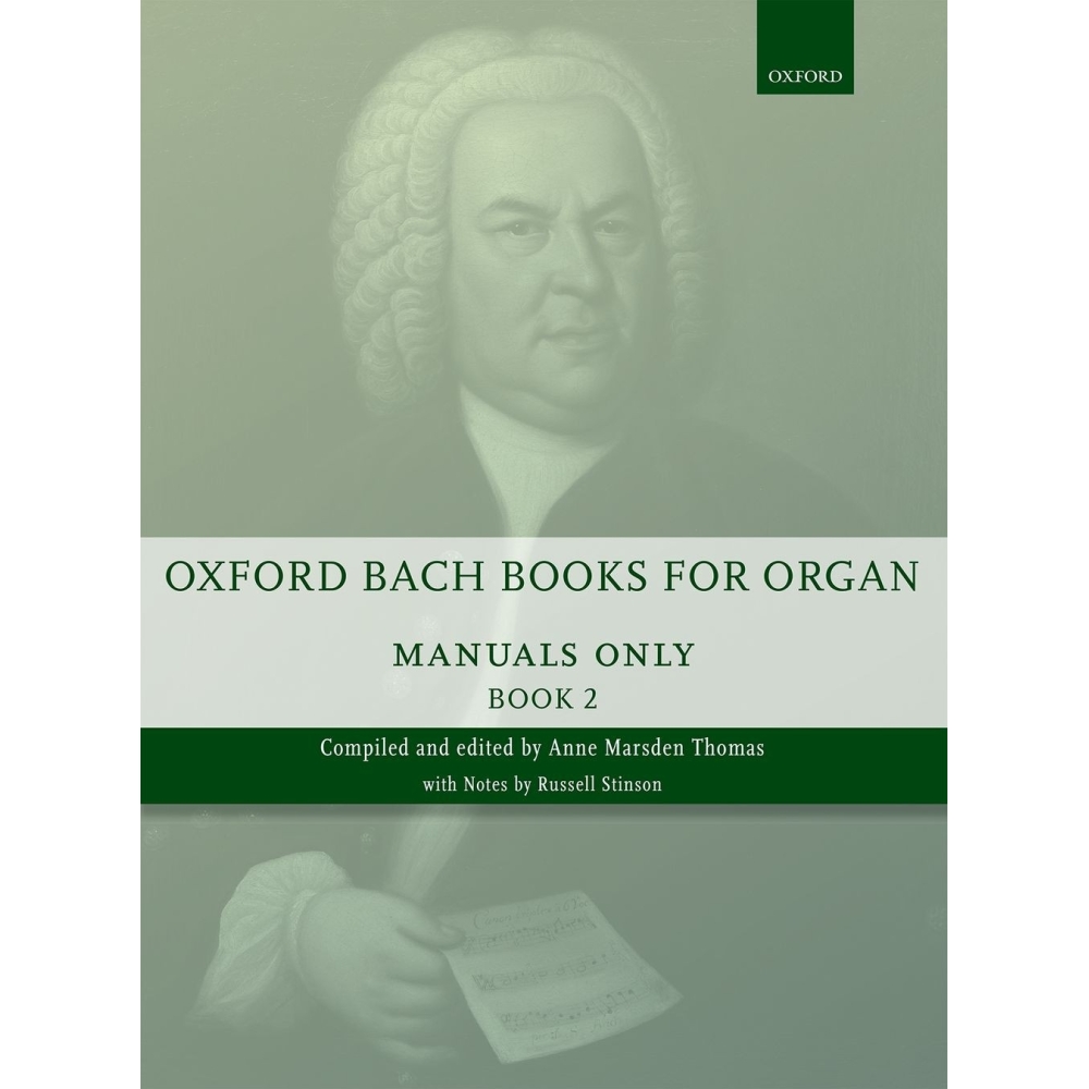 Bach, J.S - Oxford Bach Books for Organ: Manuals Only, Book 2