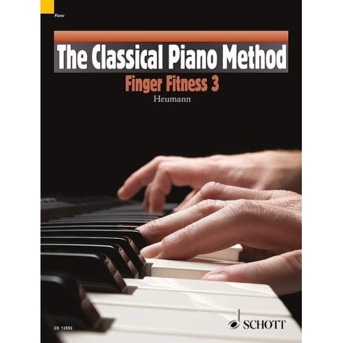 Classical Piano Method: Finger Fitness Book Three