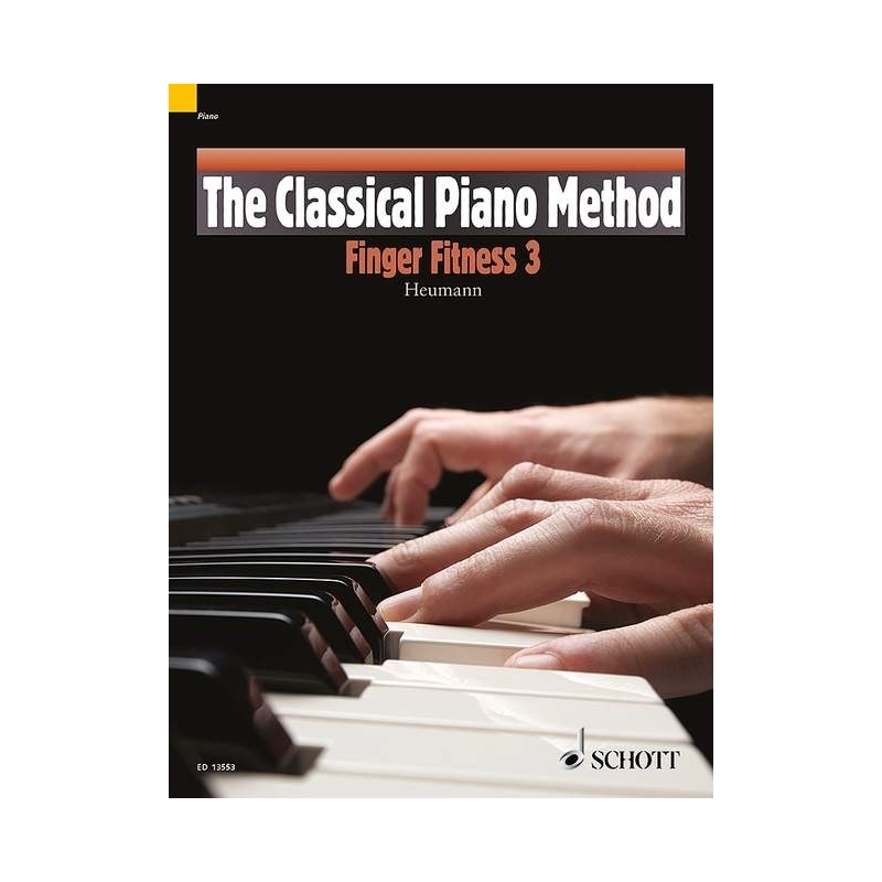 Classical Piano Method: Finger Fitness Book Three