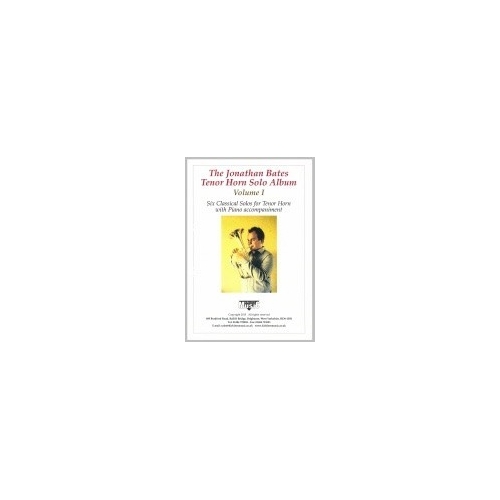 Bates, Jonathan - Tenor Horn Solo Album, Volume 1