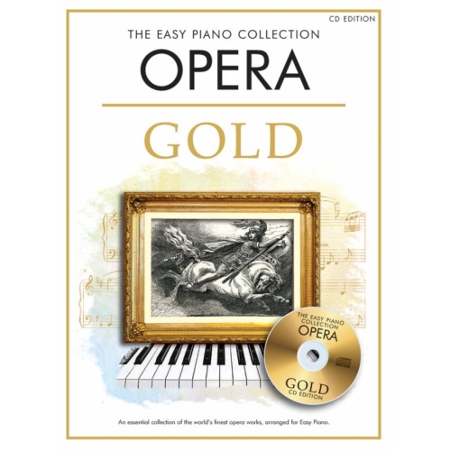 The Easy Piano Collection: Opera Gold