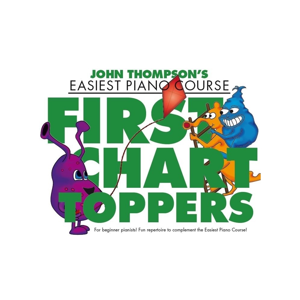 John Thompson's Piano Course: First Chart Toppers