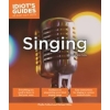 Singing - Idiot's Guide (Second Edition)