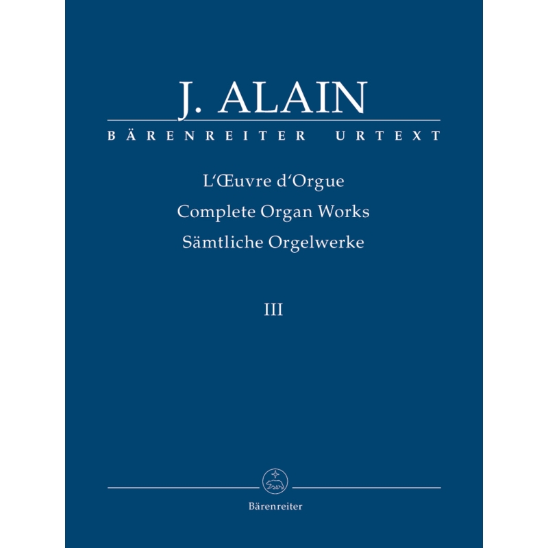 Organ Works Volume 3: (Complete) Suite, Intermezzo, Trois danses - Jehan Alaine / Jehan Ariste Alain