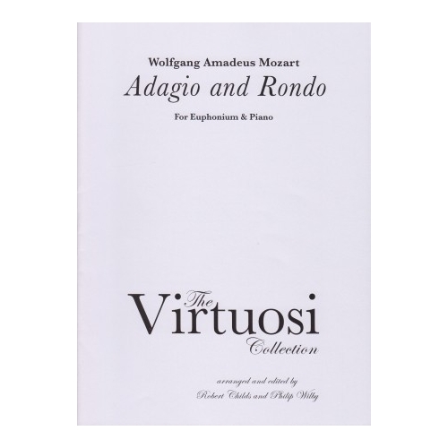 Mozart, Wolfgang Amadeus - Adagio and Rondo (arr. Wilby and Childs)