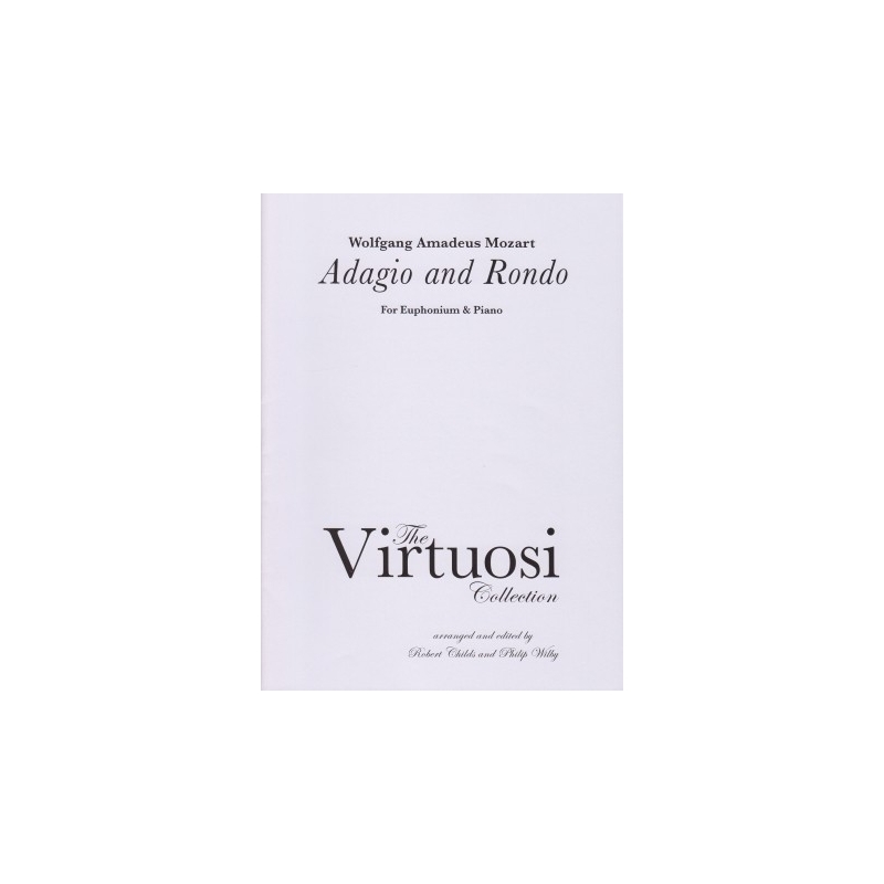 Mozart, Wolfgang Amadeus - Adagio and Rondo (arr. Wilby and Childs)