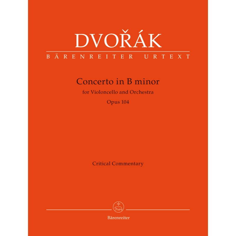Concerto for Violoncello in B minor Op.104 Critical Commentary - Antonín Dvorák