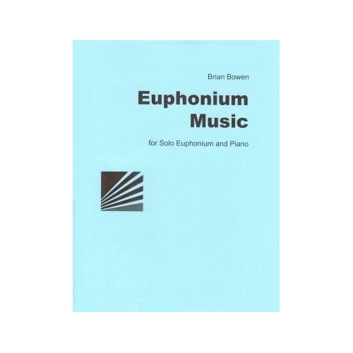 Bowen, Brian - Euphonium Music