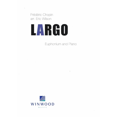 Chopin, Fryderyk - Largo for Euphonium (arr. Wilson)