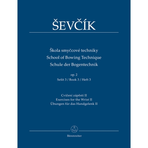 School of Bowing Technique Op.2 Vol.3: Exercises for the Wrist II - Otakar Sevcik