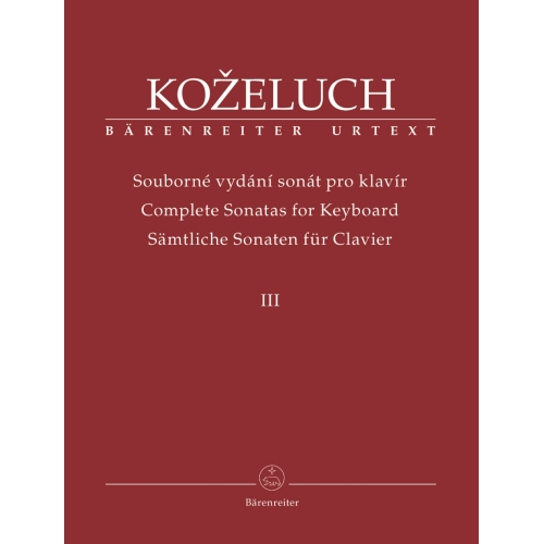 Complete Sonatas for Keyboard III - Leopold Kozeluch