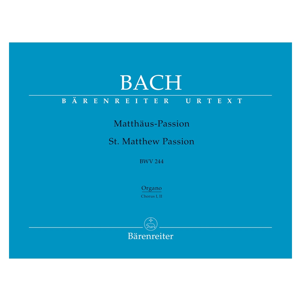 St Matthew Passion (BWV 244) Orchestra I & II: Organ - Johann Sebastian Bach / Johann Sebastian Bach