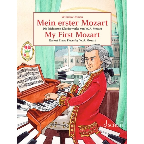 My First Mozart - Easiest Piano Pieces by W A Mozart