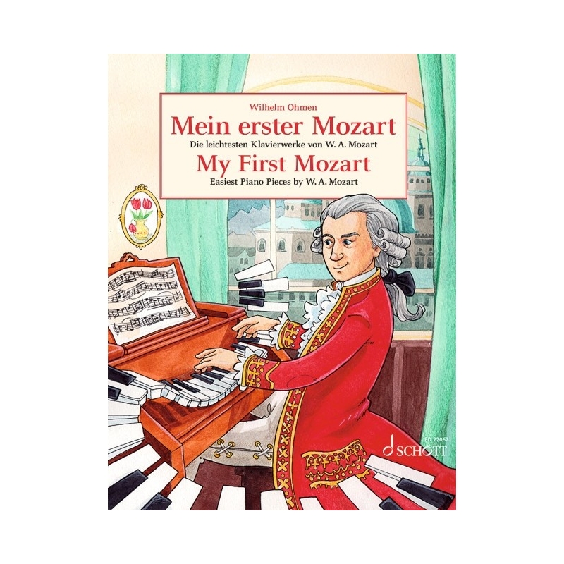 My First Mozart - Easiest Piano Pieces by W A Mozart