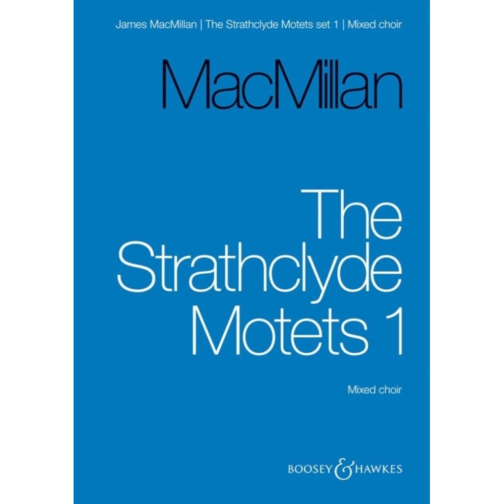 MacMillan, James - The Strathclyde Motets Book One