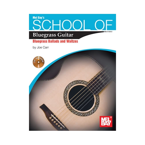 School Of Bluegrass Guitar Ballads/Waltzes