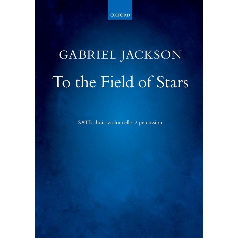 Jackson, Gabriel - To the Field of Stars