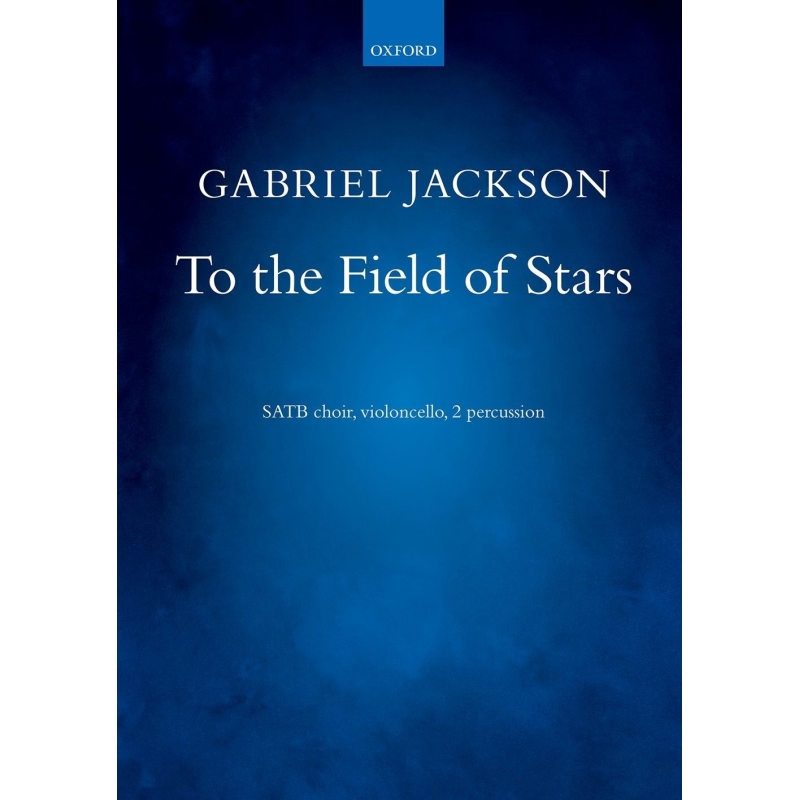 Jackson, Gabriel - To the Field of Stars