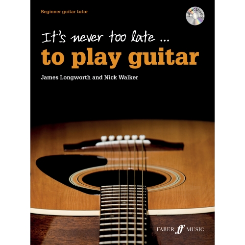 Longworth & Walker - It's Never Too Late To Play Guitar