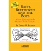 Bach, Beethoven and the Boys