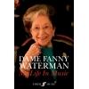 Dame Fanny Waterman: My Life in Music