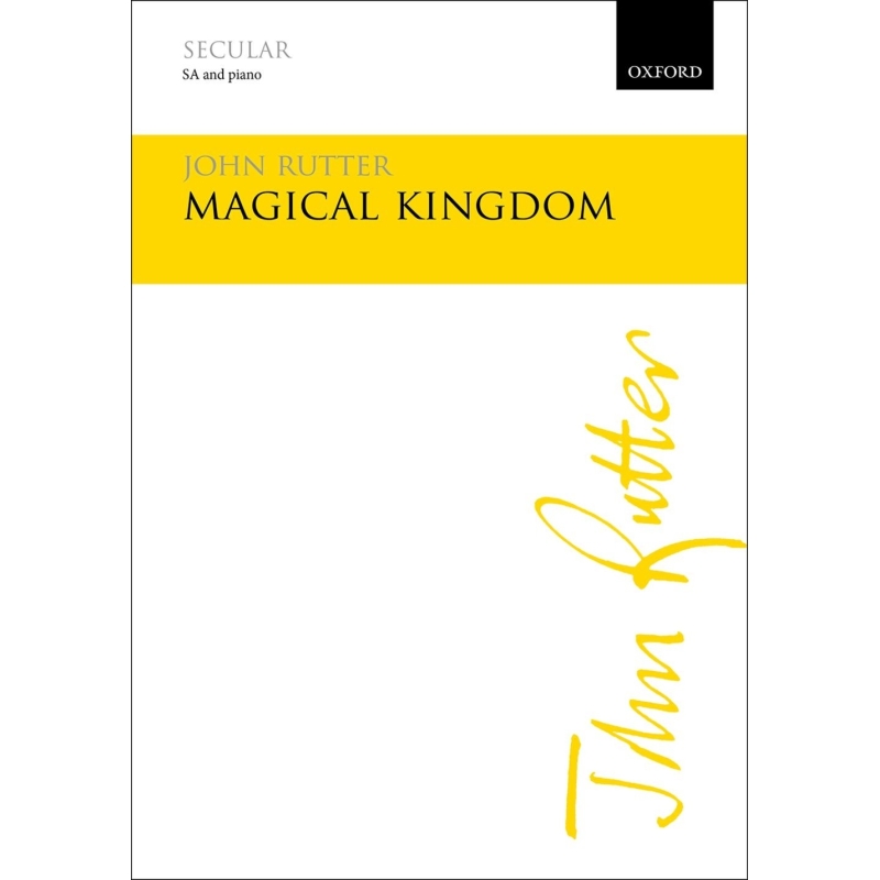 Rutter, John - Magical Kingdom