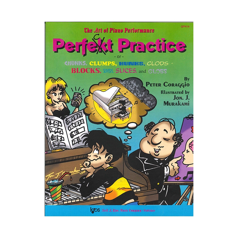 Coraggio, Peter - Art Of Piano Performance - Perfect Practice