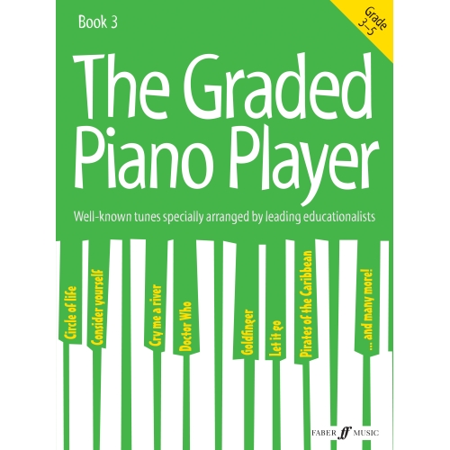 The Graded Piano Player: Grades 3-5