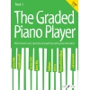 The Graded Piano Player: Grades 3-5
