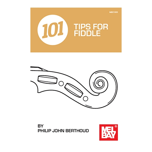 Berthoud, PhilipJohn - 101 Tips For Fiddle