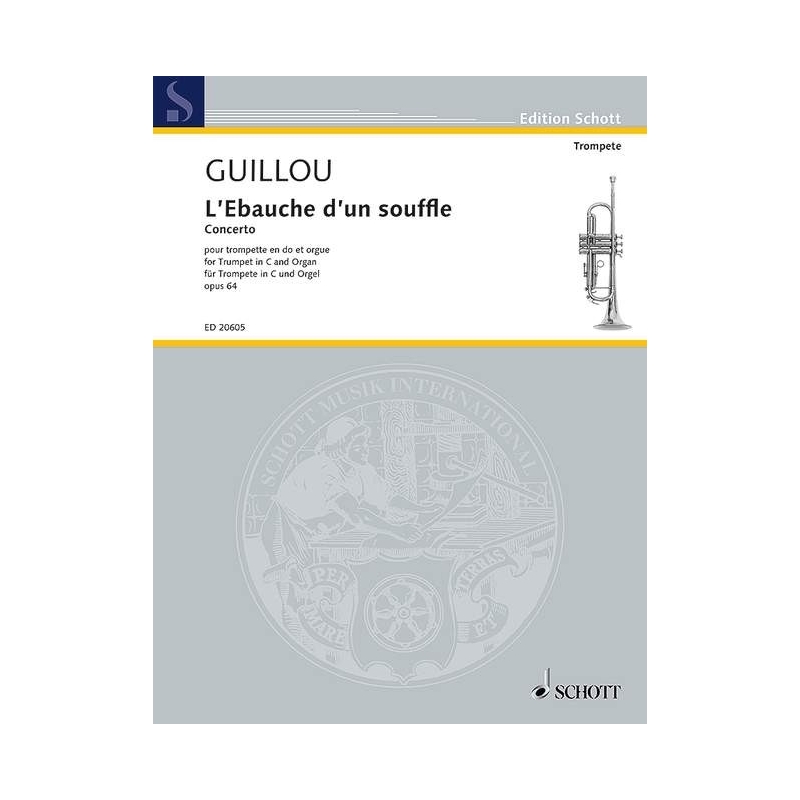 Guillou, Jean - L'Ebauche d'un souffle op. 64 