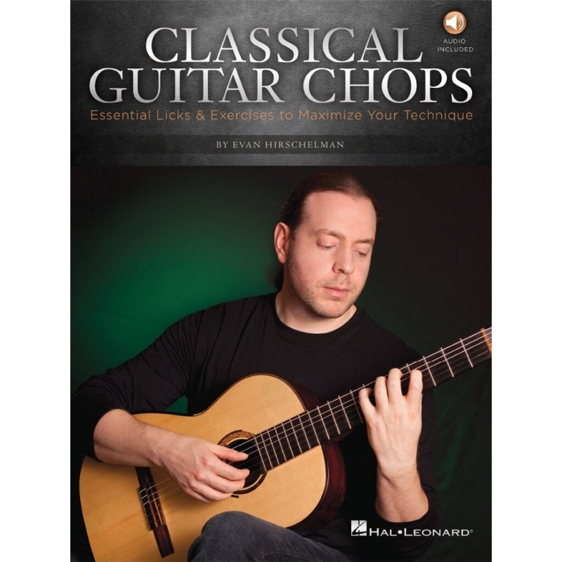 Hirschelman, Evan - Classical Guitar Chops