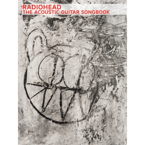 Radiohead - Radiohead: The Acoustic Guitar Songbook